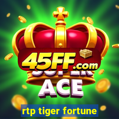 rtp tiger fortune